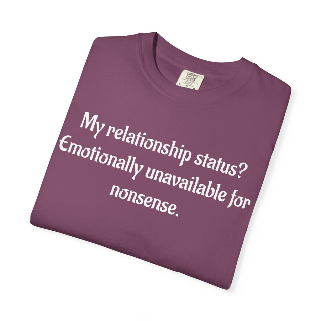 Emotionally Unavailable for Nonsense Graphic T-Shirt