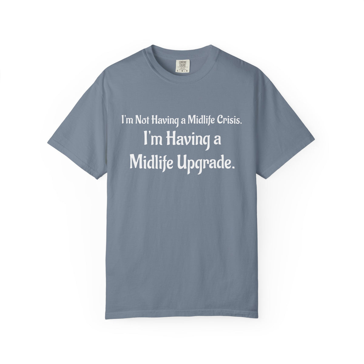 Midlife Upgrade Graphic T-Shirt