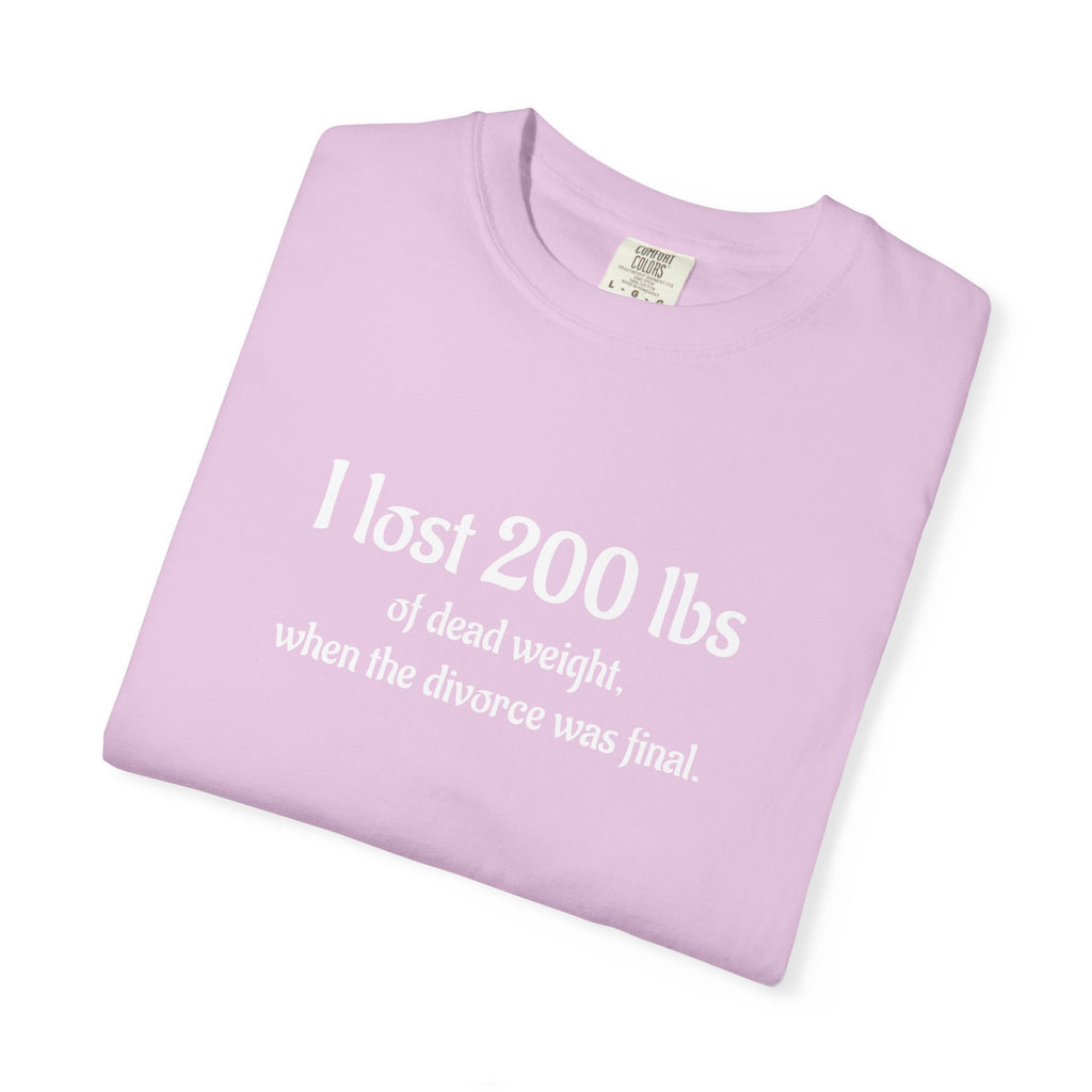 I Lost 200 Lbs Funny Divorce Humor T-Shirt