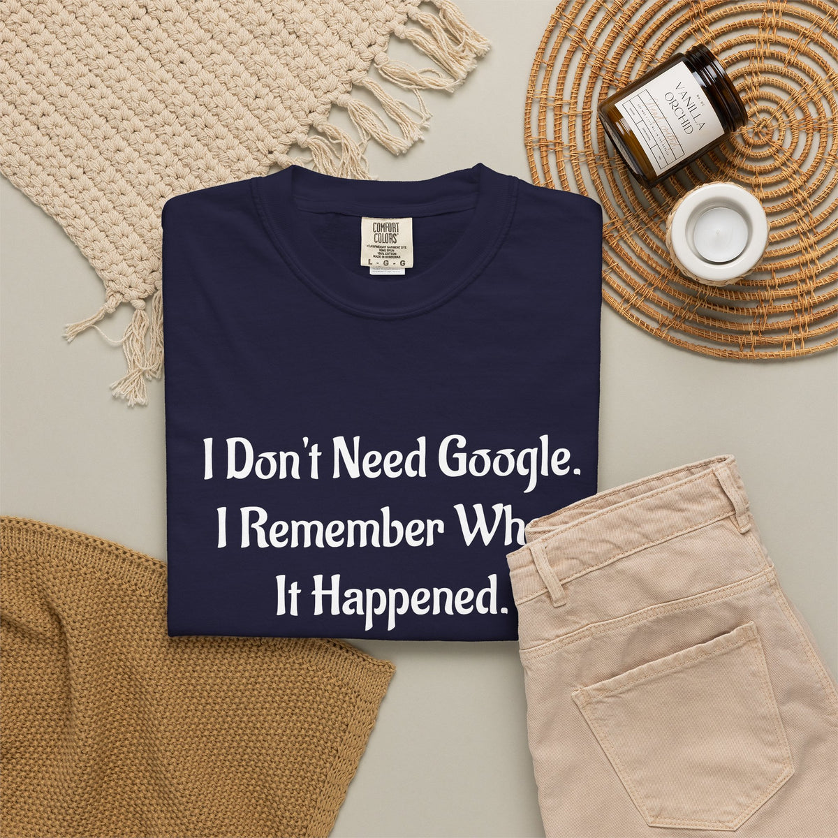 I Don’t Need Google I Remember When It Happened Funny Nostalgia T-Shirt