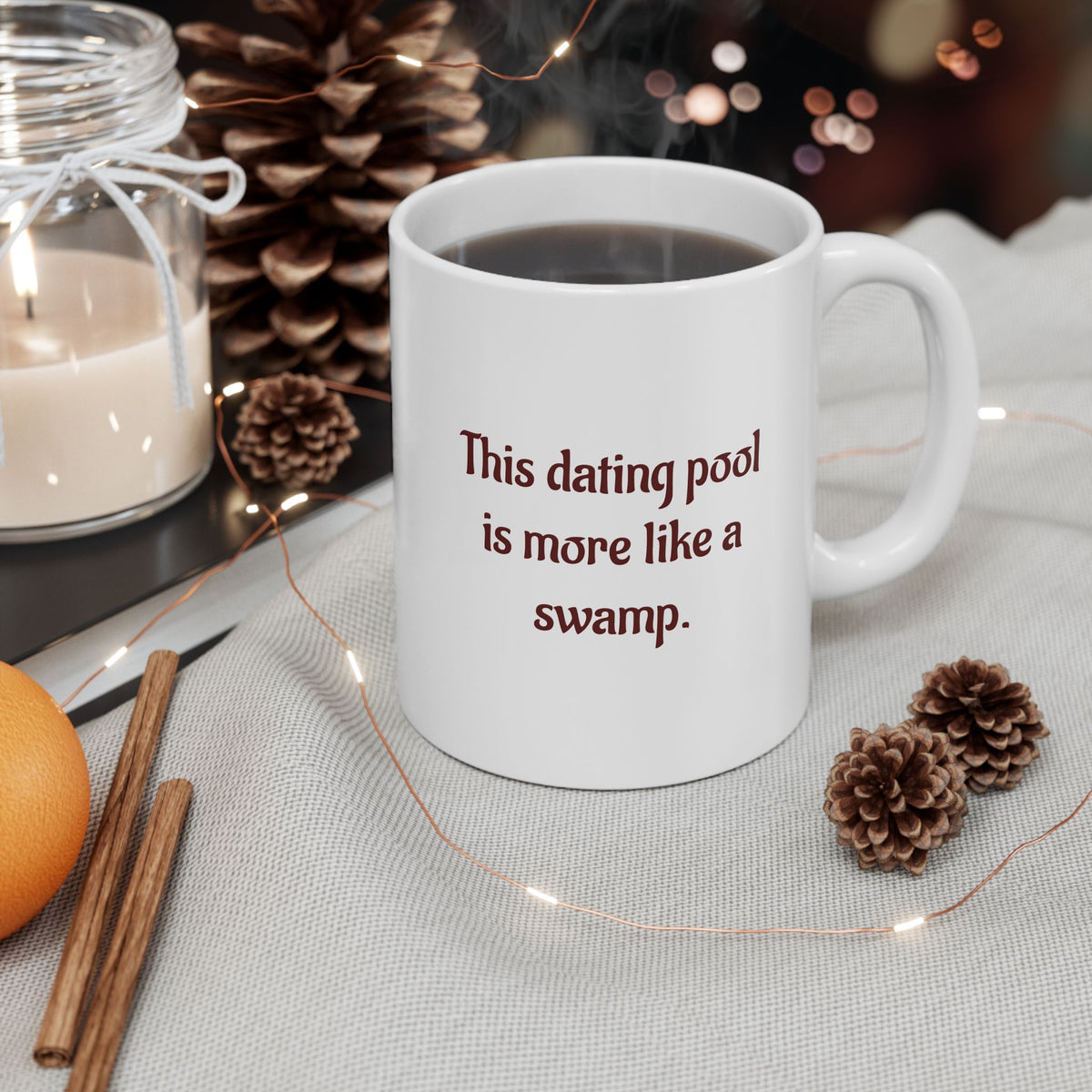 This dating pool is more like a swamp - Ceramic Mug