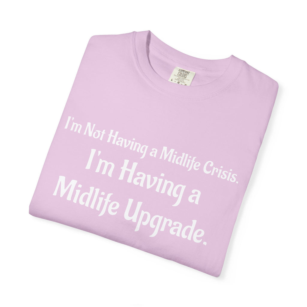 Midlife Upgrade Graphic T-Shirt