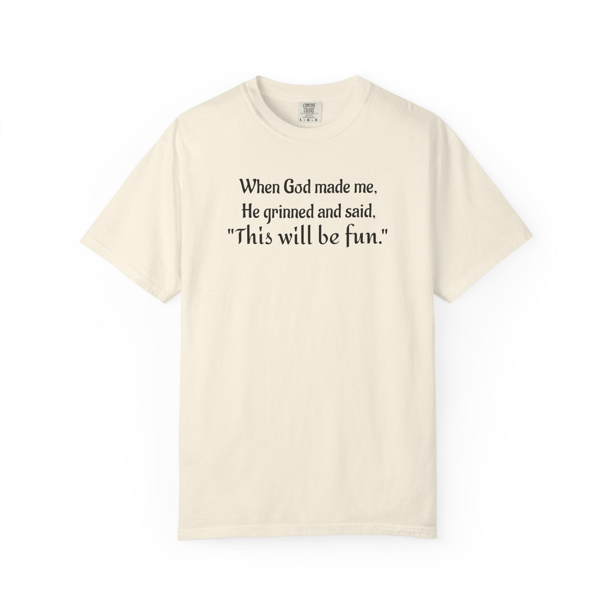 “This Will Be Fun” Christian Graphic T-Shirt