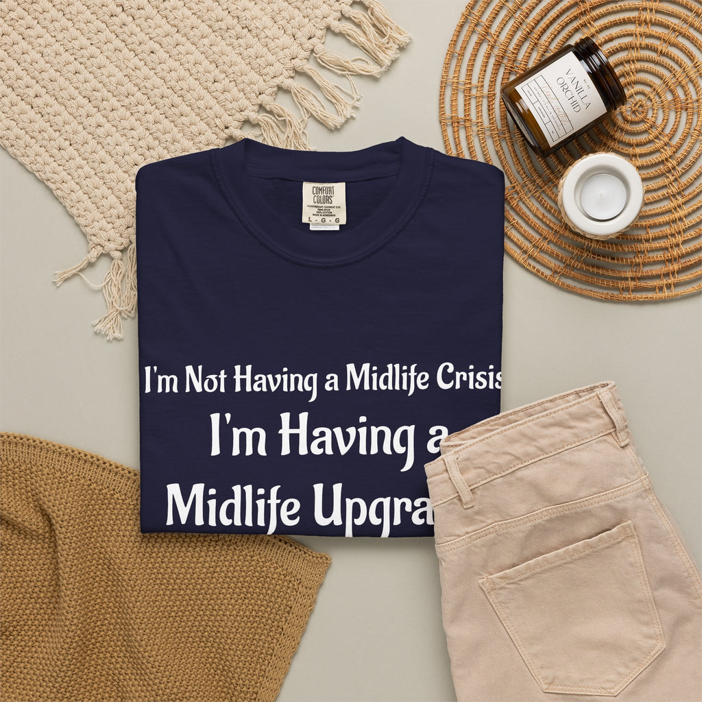 Midlife Upgrade Graphic T-Shirt