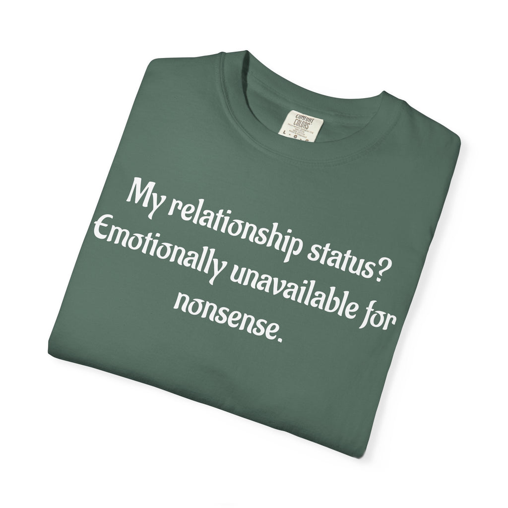 Emotionally Unavailable for Nonsense Graphic T-Shirt