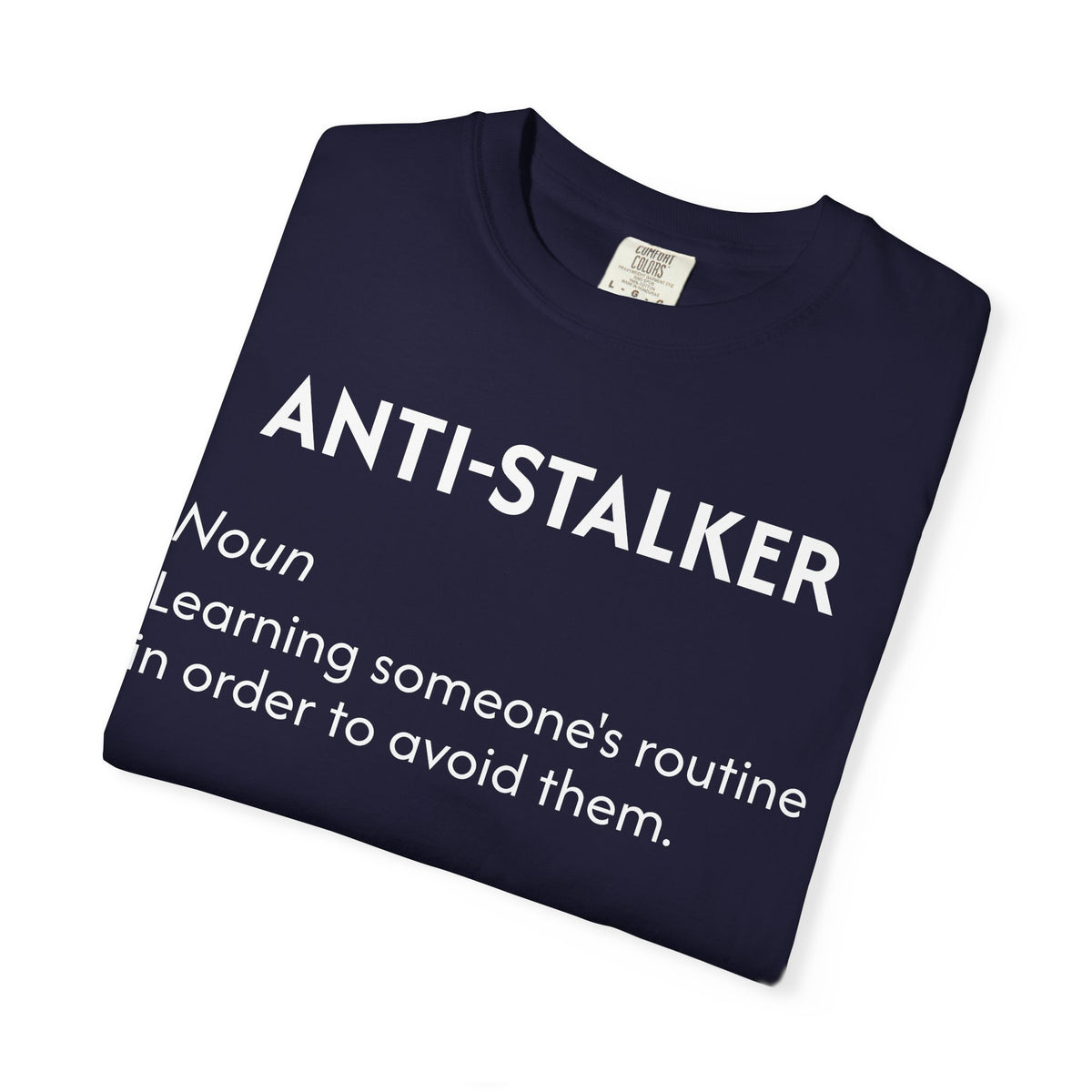 Anti-Stalker Noun Definition T-Shirt