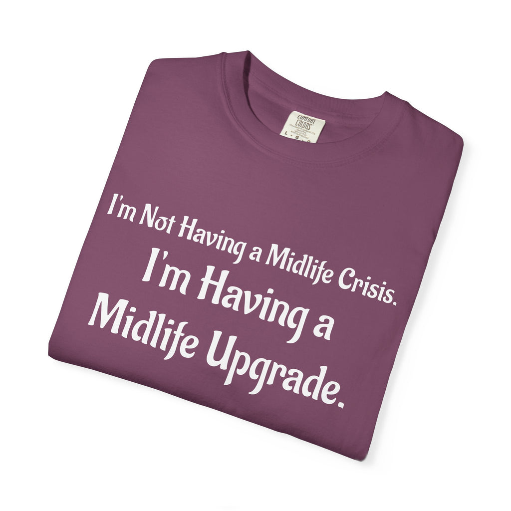 Midlife Upgrade Graphic T-Shirt