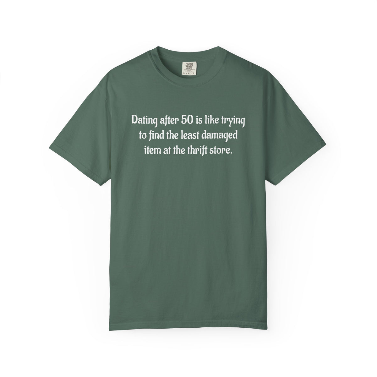 Dating After 50 Funny Thrift Store T-Shirt