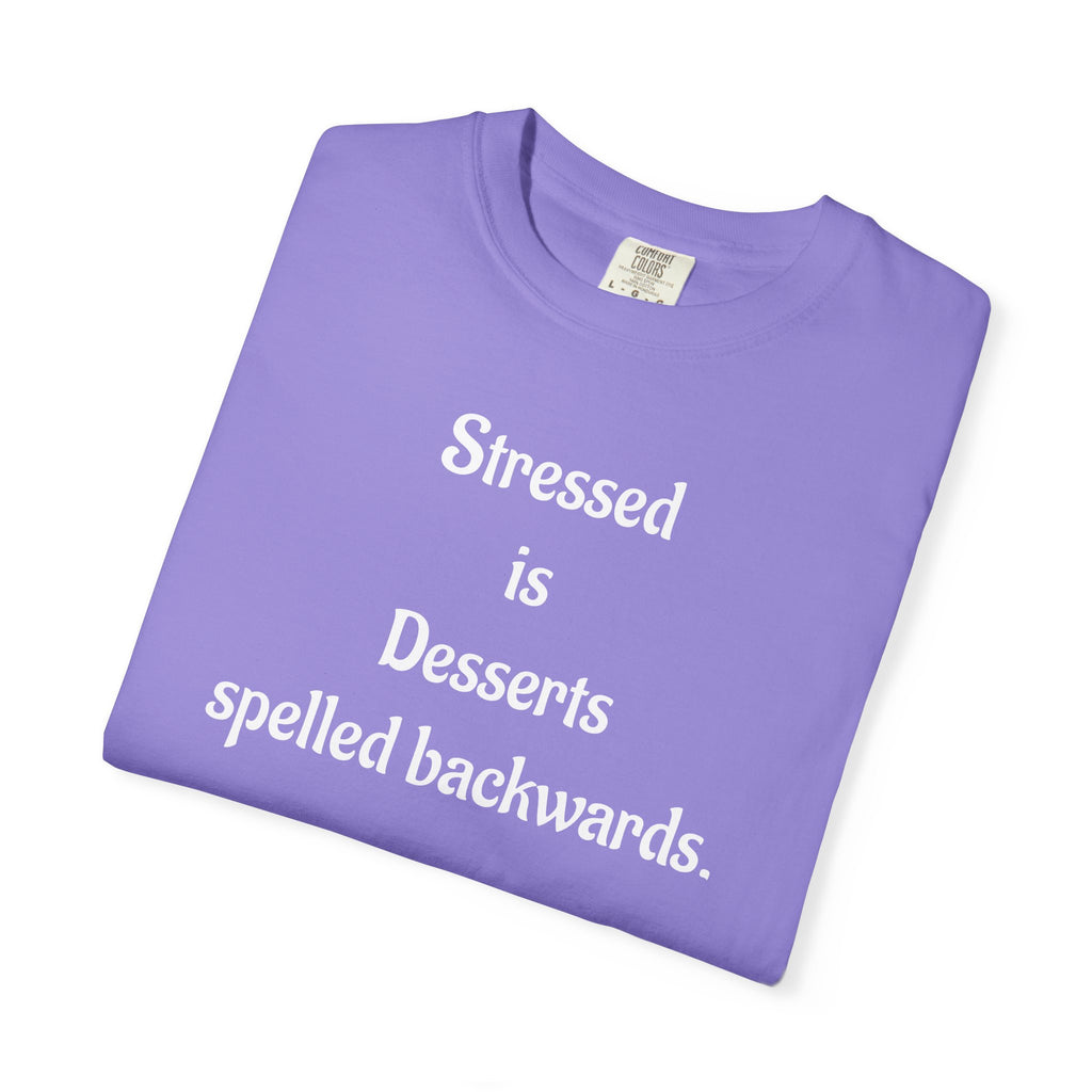 Stressed Is Desserts Spelled Backwards Graphic T-Shirt