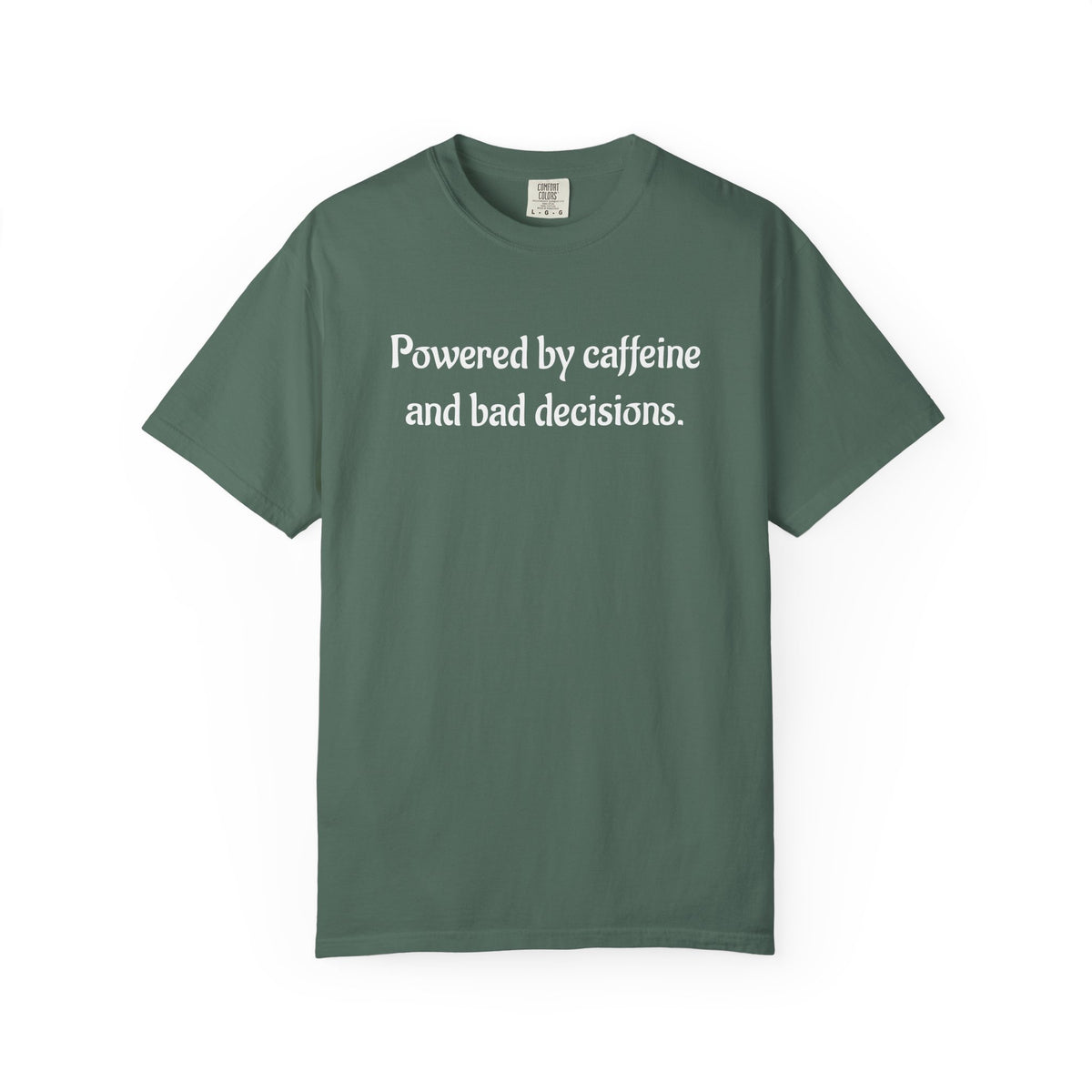 Powered by Caffeine and Bad Decisions T-Shirt