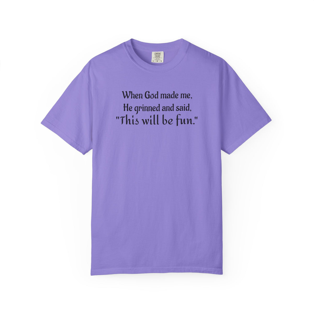 “This Will Be Fun” Christian Graphic T-Shirt