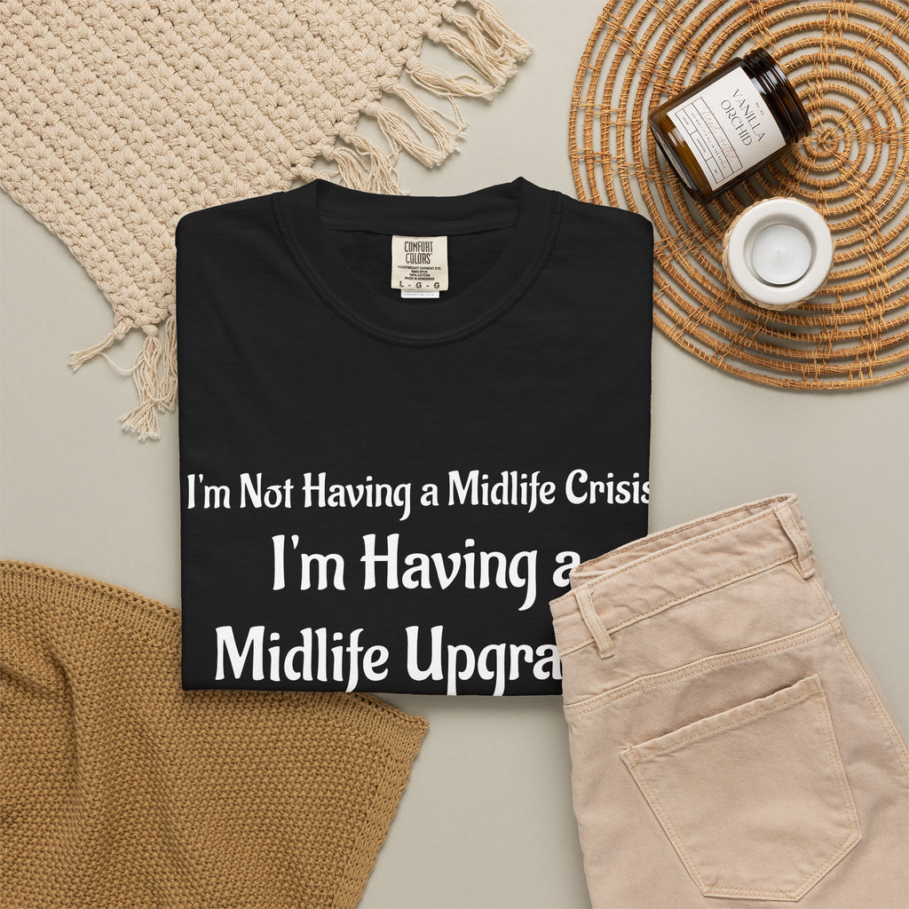 Midlife Upgrade Graphic T-Shirt