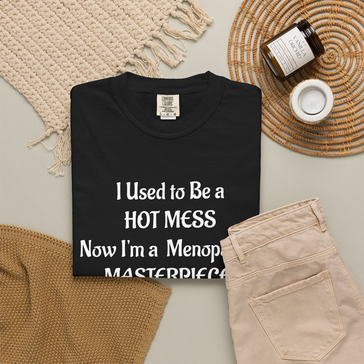 Hot Mess to Menopausal Masterpiece T-Shirt