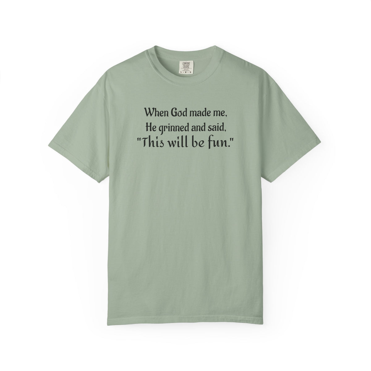 “This Will Be Fun” Christian Graphic T-Shirt