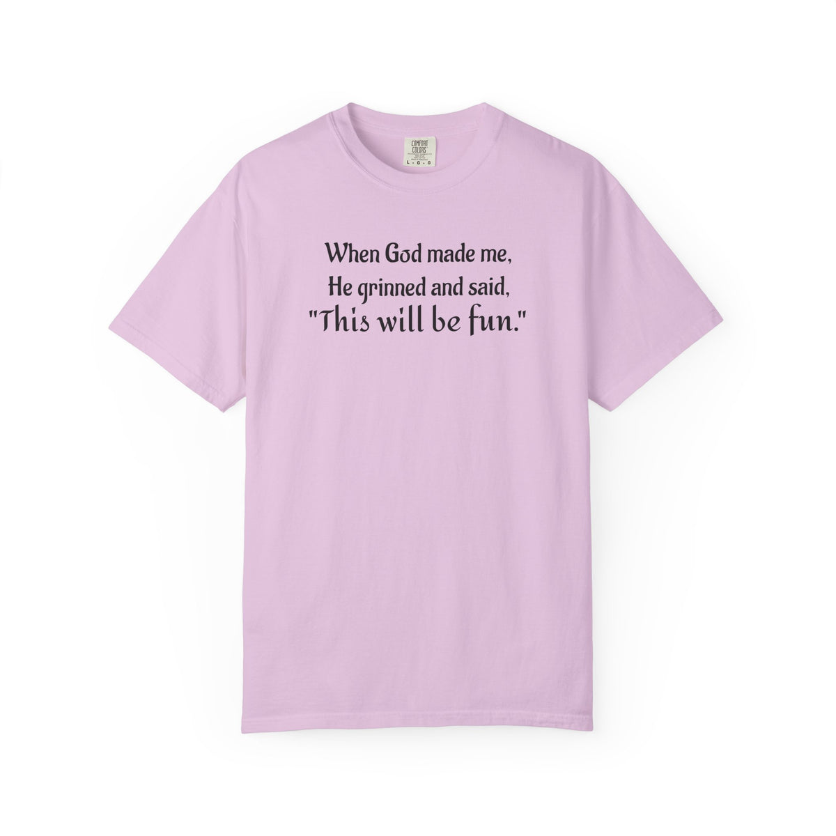 “This Will Be Fun” Christian Graphic T-Shirt
