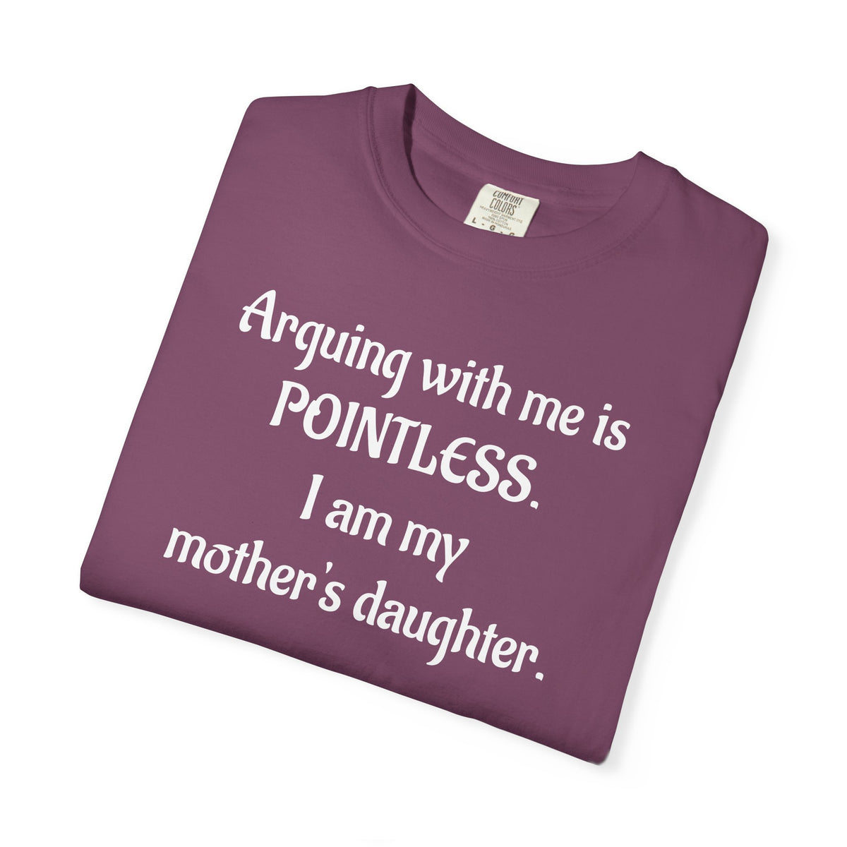 Pointless Mother’s Daughter Graphic T-Shirt