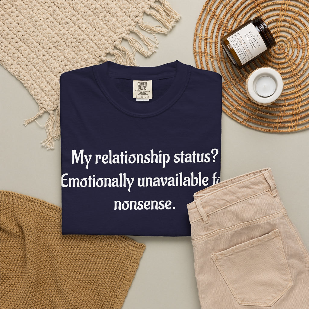 Emotionally Unavailable for Nonsense Graphic T-Shirt