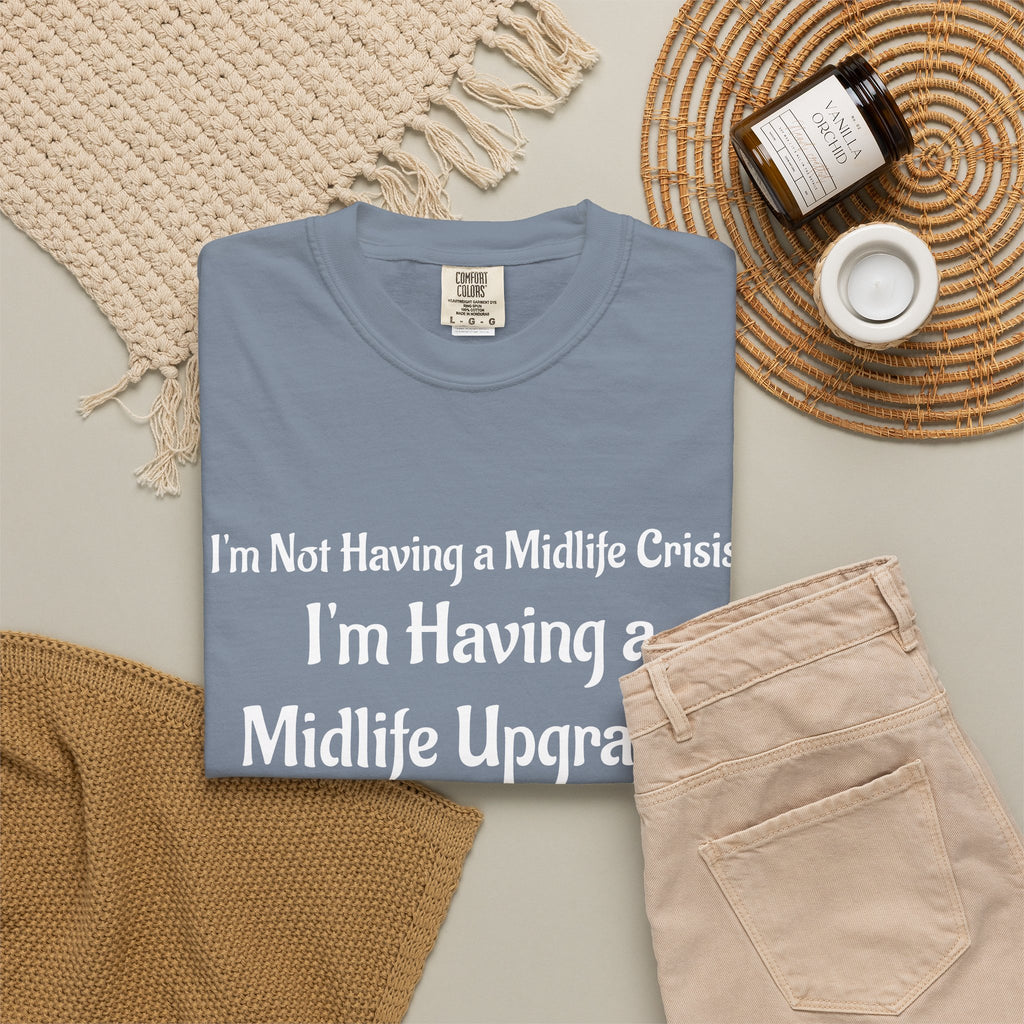 Midlife Upgrade Graphic T-Shirt