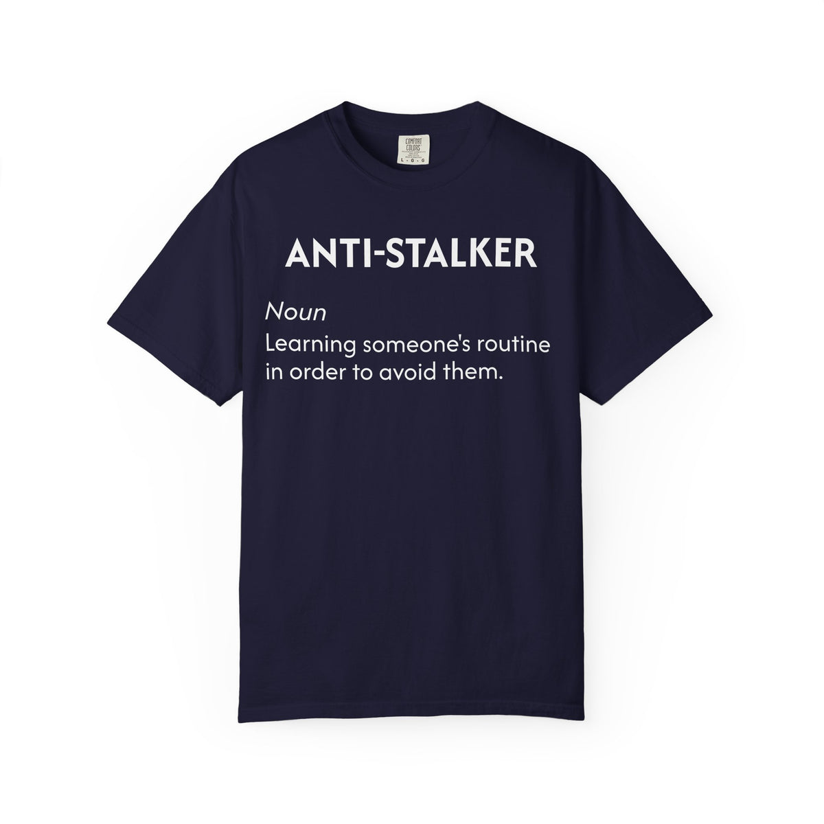 Anti-Stalker Noun Definition T-Shirt