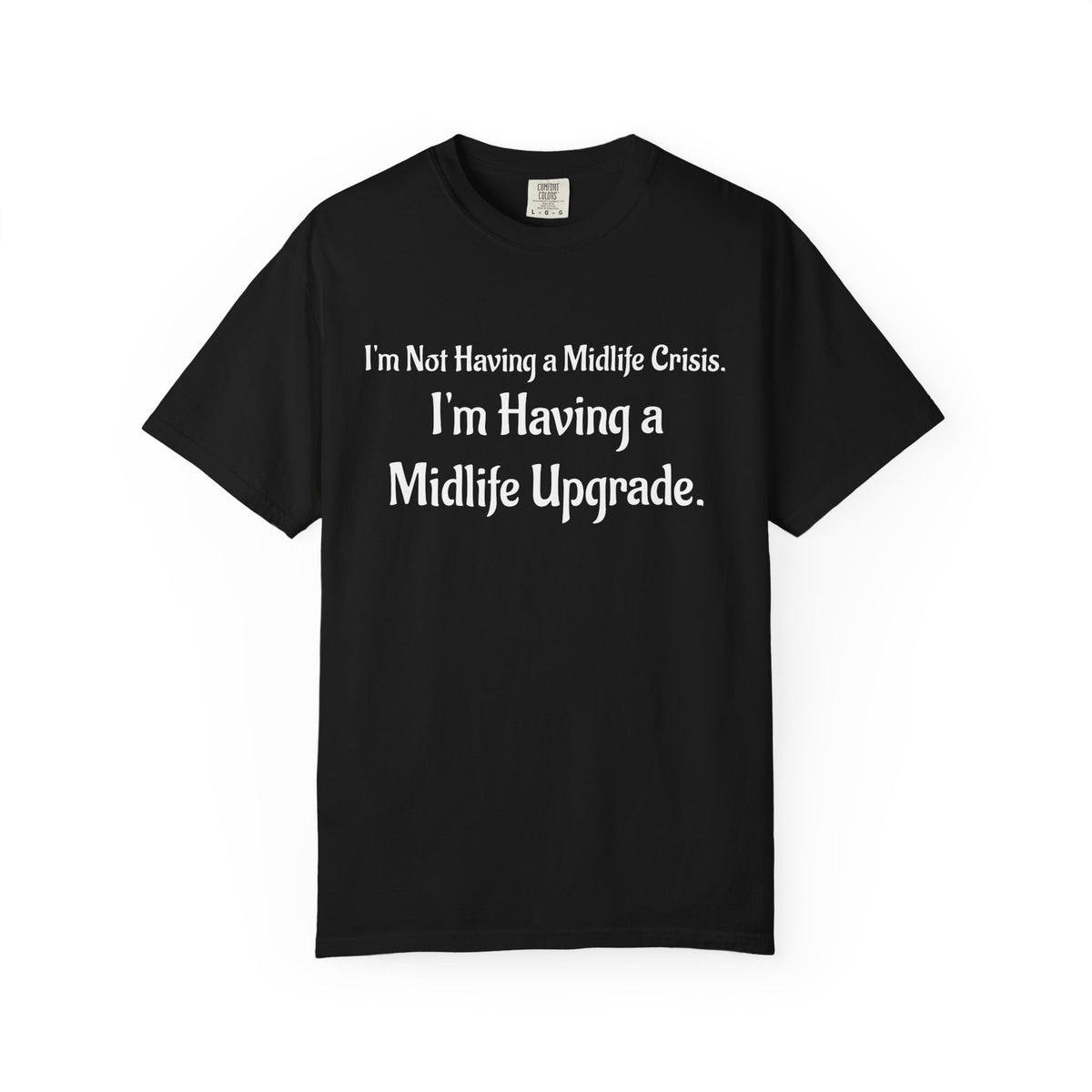 Midlife Upgrade Graphic T-Shirt