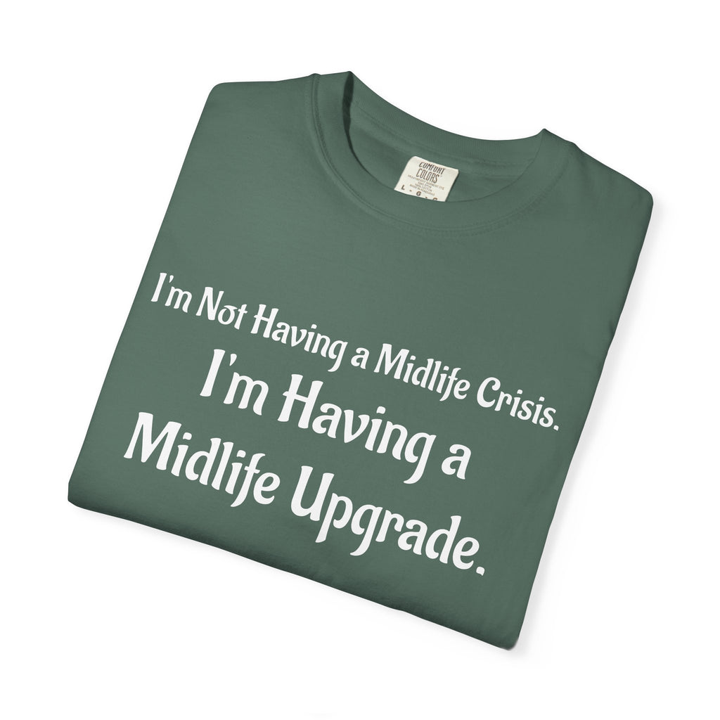 Midlife Upgrade Graphic T-Shirt