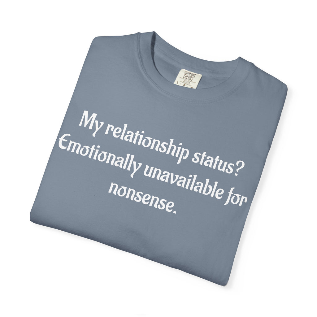 Emotionally Unavailable for Nonsense Graphic T-Shirt