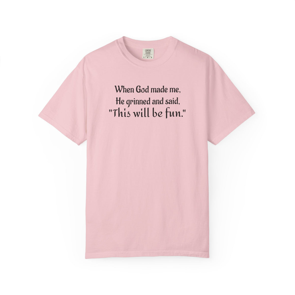 “This Will Be Fun” Christian Graphic T-Shirt